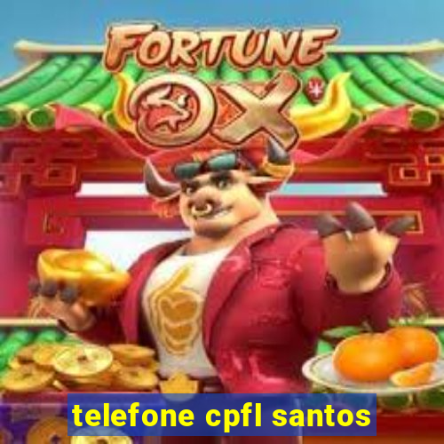 telefone cpfl santos